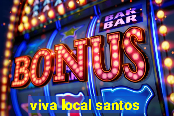 viva local santos